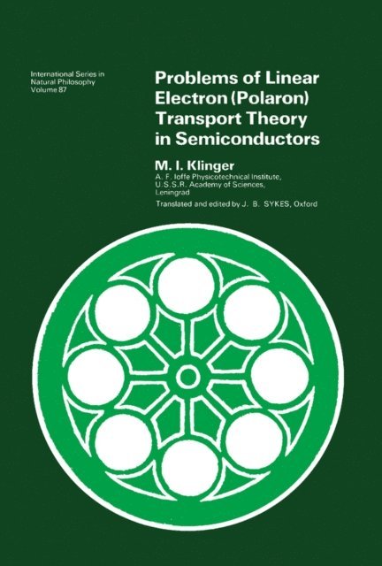 M. I. Klinger, D. Ter Haar - Problems of Linear Electron (Polaron) Transport Theory in Semiconductors, E-bok