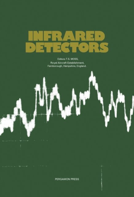 T. S. Moss - Infrared Detectors, E-bok