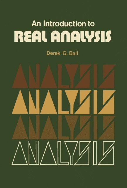 Derek G. Ball, C. Plumpton - Introduction to Real Analysis, E-bok