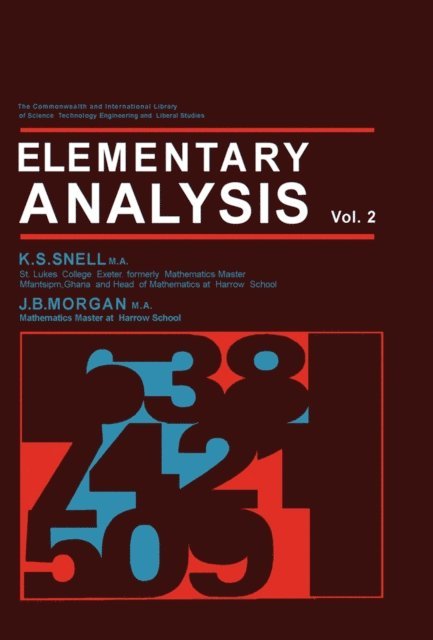 J. B. Morgan, K. S. Snell, E. A. Maxwell, W. J. Langford - Elementary Analysis, E-bok