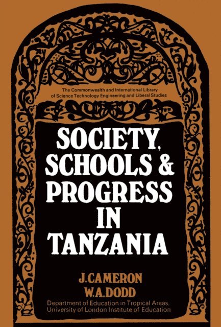 W. A. Dodd, J. Cameron, Edmund King - Society, Schools and Progress in Tanzania, E-bok. Tillgänglighet: Lägg i varukorg