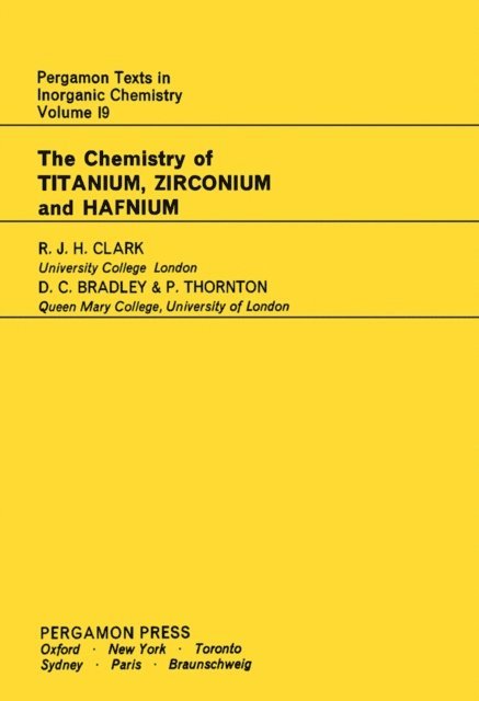 P. Thornton, D. C. Bradley, R. J. H. Clark - Chemistry of Titanium, Zirconium and Hafnium, E-bok