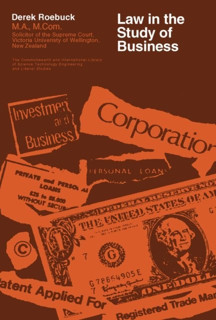 Derek Roebuck, W. A. Davis, G. Chandler, R Brown - Law in the Study of Business, E-bok