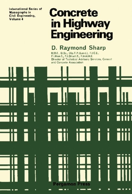 D. Raymond Sharp, D. J. Silverleaf, J. L. Raikes - Concrete in Highway Engineering, E-bok