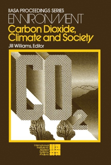 Jill Williams - Carbon Dioxide, Climate and Society, E-bok