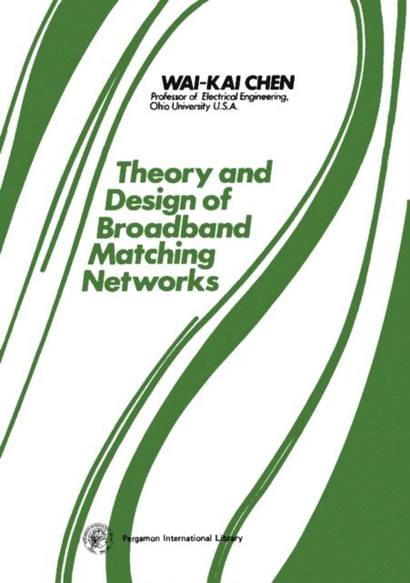 Wai-Kai Chen, P. Hammond - Theory and Design of Broadband Matching Networks, E-bok