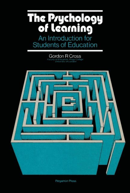 Gordon R. Cross, Edmund King - Psychology of Learning, E-bok