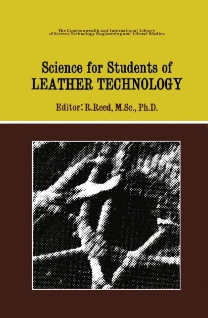 R. Reed - Science for Students of Leather Technology, E-bok