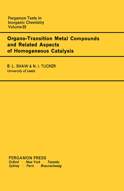 N. I. Tucker, B. L. Shaw - Organo-Transition Metal Compounds and Related Aspects of Homogeneous Catalysis, E-bok