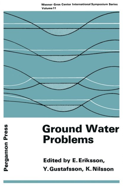 K. Nilsson, Y. Gustafsson, E. Eriksson - Ground Water Problems, E-bok