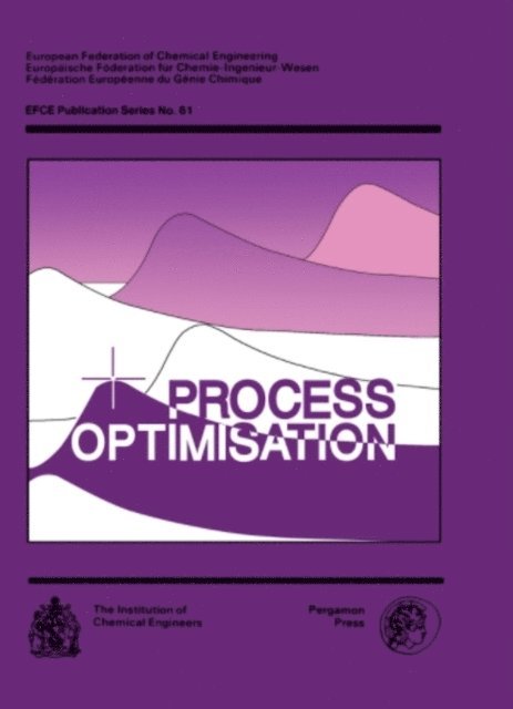 A.V. Bridgwater, P. K. Andow, J. K. Walters - Process Optimisation, E-bok