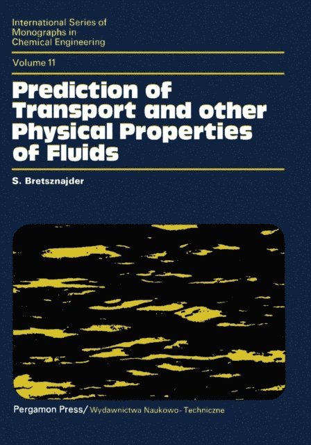 S. Bretsznajder, P. V. Danckwerts - Prediction of Transport and Other Physical Properties of Fluids, E-bok. Tillgänglighet: Lägg i varukorg