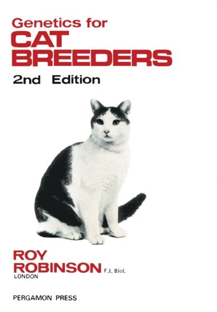 Roy Robinson, G. A. Kerkut - Genetics for Cat Breeders, E-bok