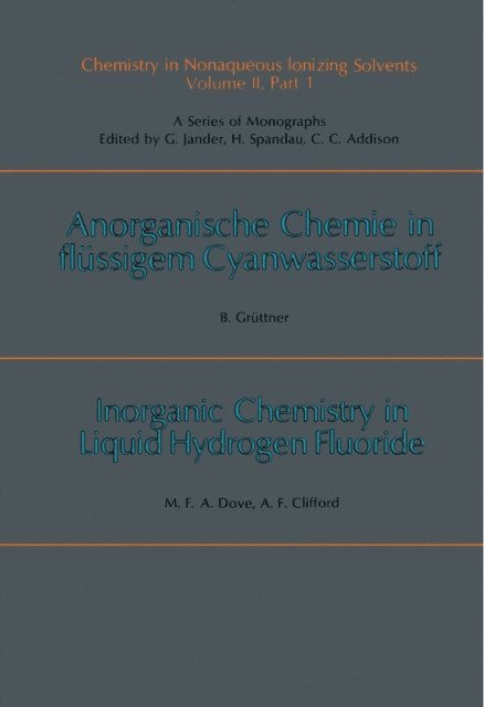 Alan F. Clifford, Michael F. A. Dove, Barbara Gruttner, Hans Spandau, Gerhart Jander - Chemistry in Anhydrous, Prototropic Solvents, E-bok