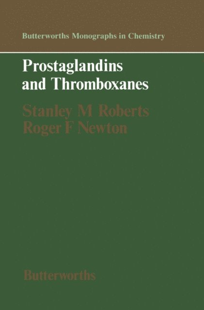 Stanley M. Roberts, Roger F. Newton - Prostaglandins and Thromboxanes, E-bok