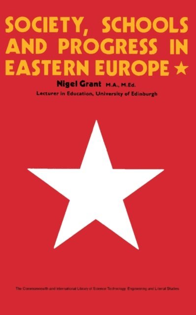 Nigel Grant, Edmund King - Society, Schools and Progress in Eastern Europe, E-bok