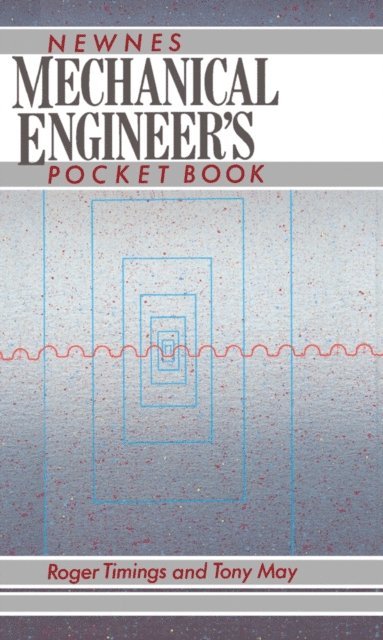 Tony May, Roger Timings - Newnes Mechanical Engineer's Pocket Book, E-bok