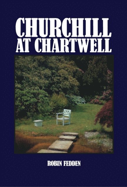 Robin Fedden, John Tanner - Churchill at Chartwell, E-bok