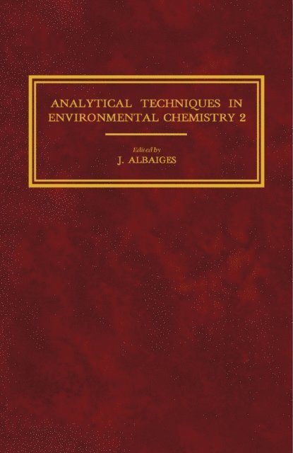 J. Albaiges - Analytical Techniques in Environmental Chemistry 2, E-bok