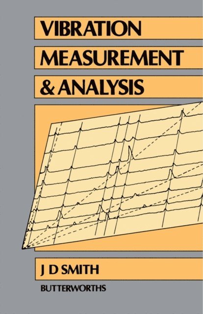 J. D. Smith - Vibration Measurement and Analysis, E-bok