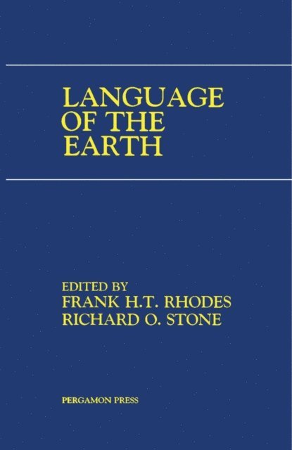Richard O. Stone, Frank H. T. Rhodes - Language of the Earth, E-bok