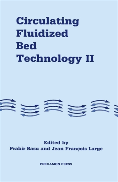 Jean Francois Large, Prabir Basu - Circulating Fluidized Bed Technology, E-bok
