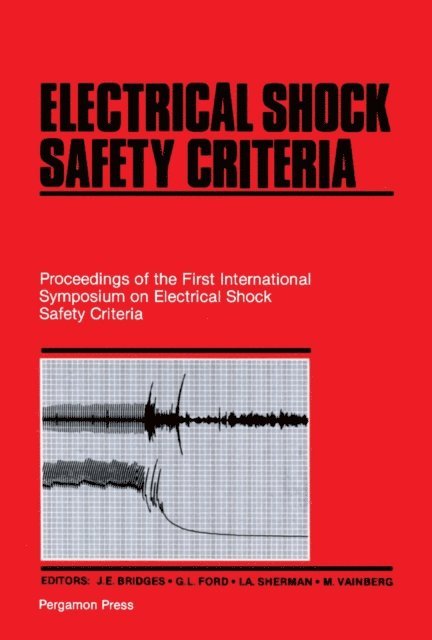 I.A. Sherman, G.L. Ford, J.E. Bridges - Electrical Shock Safety Criteria, E-bok. Tillgänglighet: Lägg i varukorg