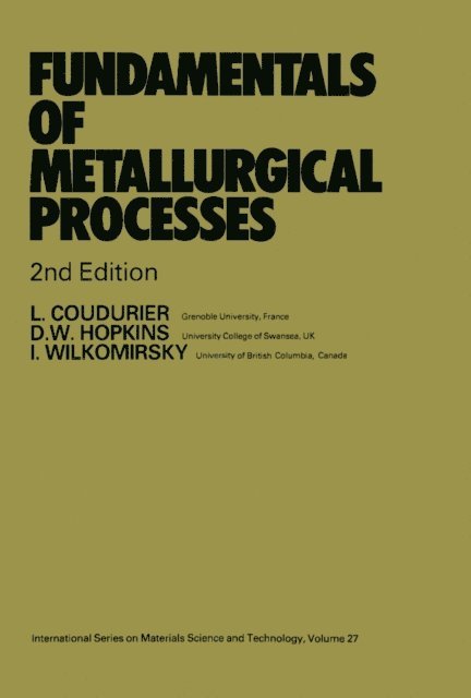 Igor Wilkomirsky, Donald W. Hopkins, Lucien Coudurier, D. W. Hopkins - Fundamentals of Metallurgical Processes, E-bok