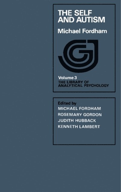 Judith Hubback, Rosemary Gordon, Michael Fordham - Self and Autism, E-bok