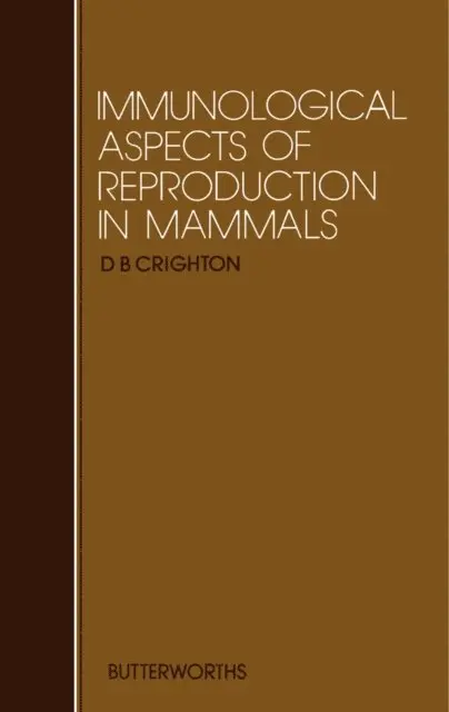 Immunological Aspects of Reproduction in Mammals