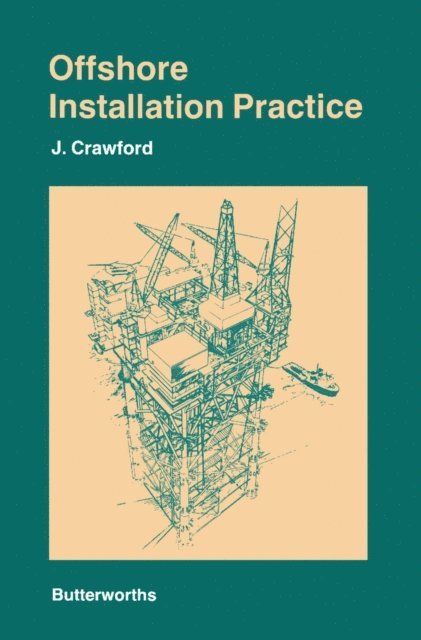 J. Crawford - Offshore Installation Practice, E-bok