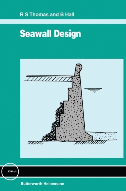 B. Hall, R. S. Thomas - Seawall Design, E-bok