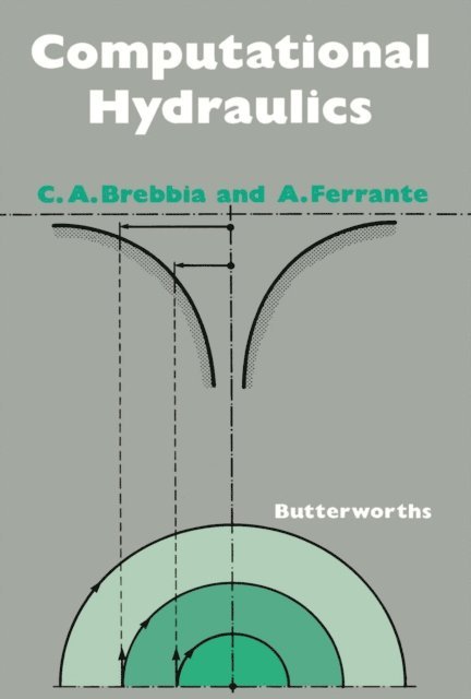 A. J. Ferrante, C. A. Brebbia - Computational Hydraulics, E-bok