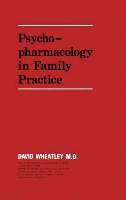 David Wheatley - Psychopharmacology in Family Practice, E-bok