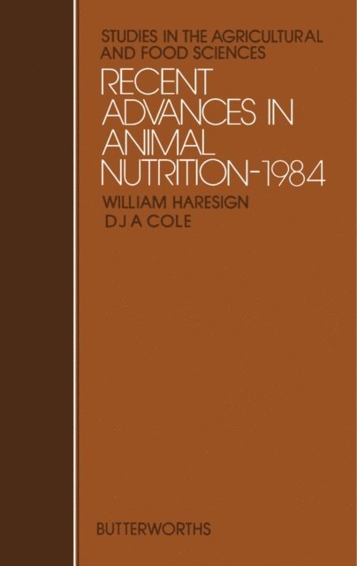 D.J.A. Cole, W. Haresign - Recent Advances in Animal Nutrition-1984, E-bok