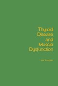 Thyroid Disease and Muscle Dysfunction