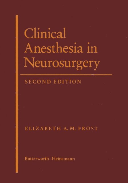 Elizabeth A. M. Frost - Clinical Anesthesia in Neurosurgery, E-bok. Tillgänglighet: Lägg i varukorg
