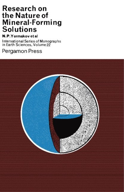 N. P. Yermakov, Edwin Roedder - Research on the Nature of Mineral-Forming Solutions, E-bok
