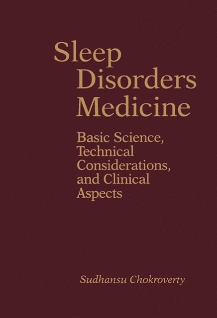 Sudhansu Chokroverty - Sleep Disorders Medicine, E-bok