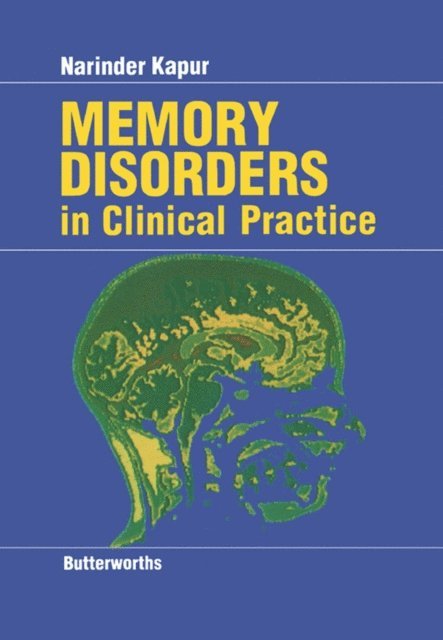 Narinder Kapur - Memory Disorders in Clinical Practice, E-bok