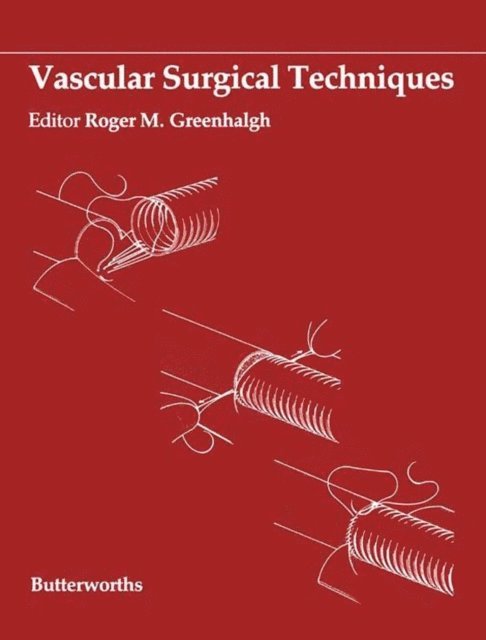 Roger M. Greenhalgh - Vascular Surgical Techniques, E-bok