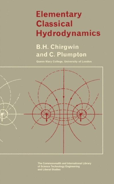 C. Plumpton, B. H. Chirgwin, E. A. Maxwell, W. J. Langford - Elementary Classical Hydrodynamics, E-bok