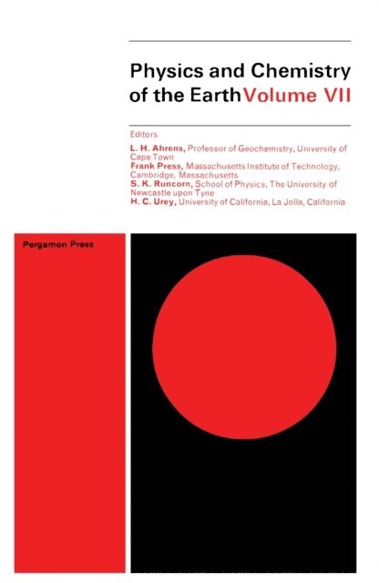 S. K. Runcorn, Frank Press, L. H. Ahrens - Physics and Chemistry of the Earth, E-bok