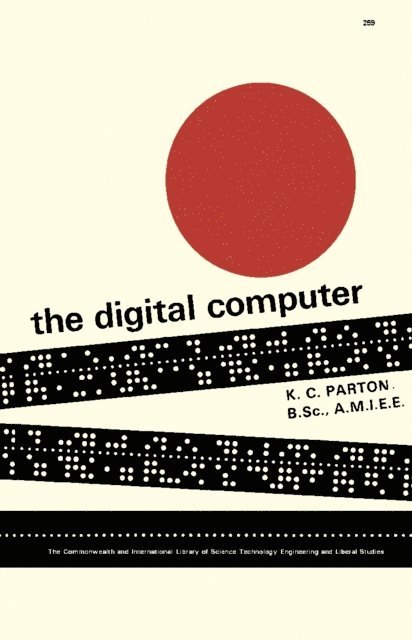 K. C. Parton, P. Hammond - Digital Computer, E-bok