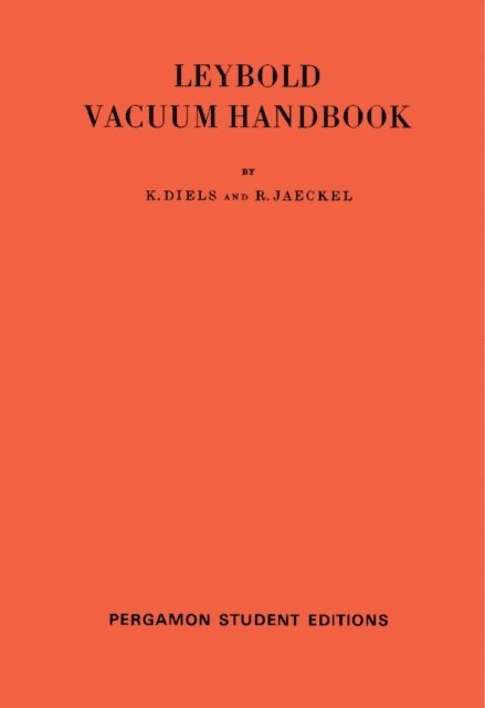 R. Jaeckel, K. Diels - Leybold Vacuum Handbook, E-bok
