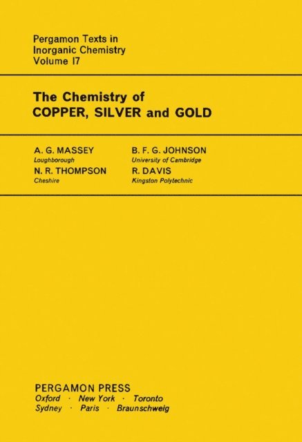 B. F. G. Johnson, N. R. Thompson, A. G. Massey - Chemistry of Copper, Silver and Gold, E-bok