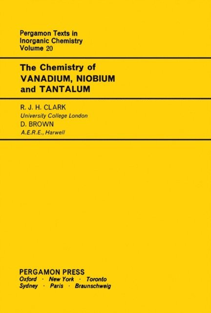 D. Brown, R. J. H. Clark, Ronald Nyholm, H. J. Emeleus, J. C. Bailar - Chemistry of Vanadium, Niobium and Tantalum, E-bok