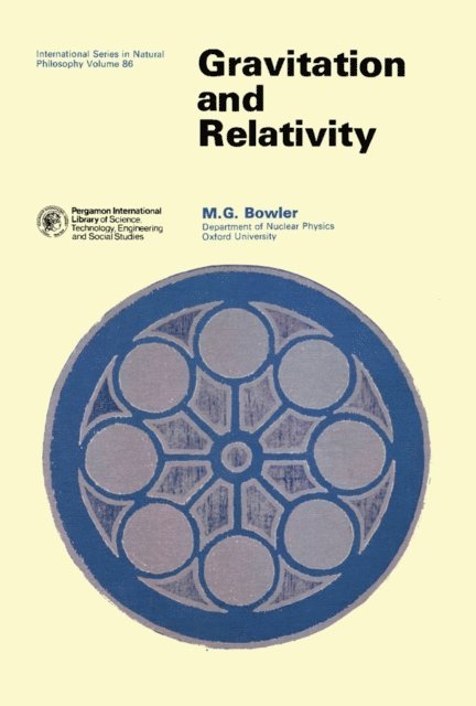 M. G. Bowler, D. ter Haar - Gravitation and Relativity, E-bok