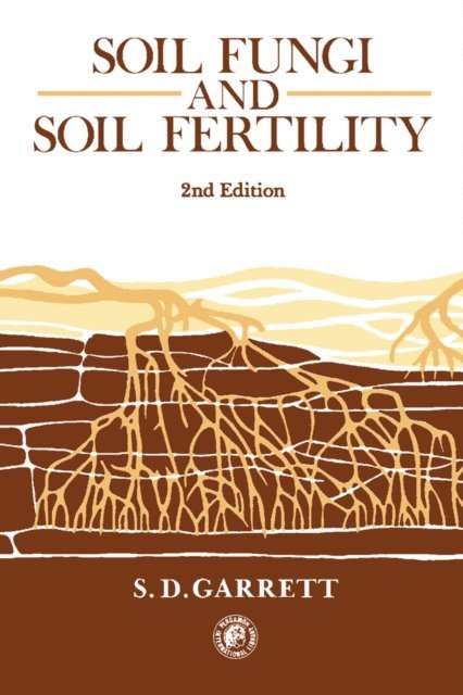 S. D. Garrett - Soil Fungi and Soil Fertility, E-bok. Tillgänglighet: Lägg i varukorg
