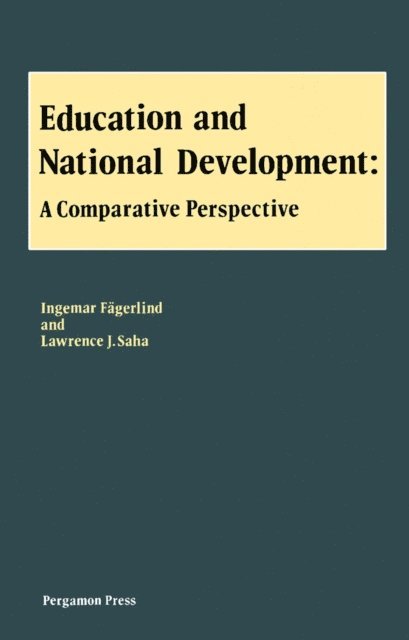 Lawrence J. Saha, Ingemar Faegerlind - Education and National Development, E-bok